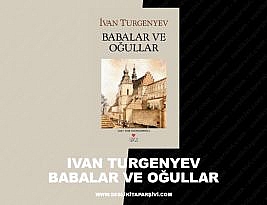 Ivan Turgenyev – Babalar Ve Oğullar