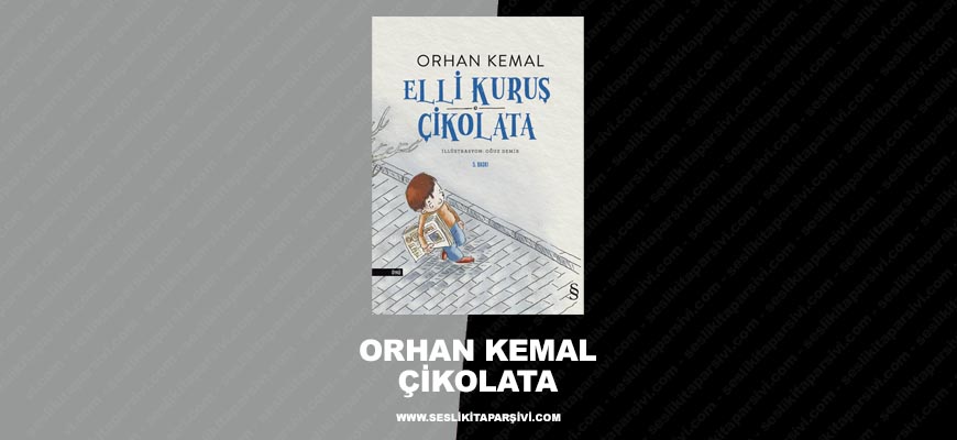 Orhan Kemal – Çikolata