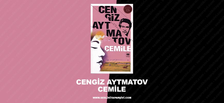 Cengiz Aytmatov – Cemile