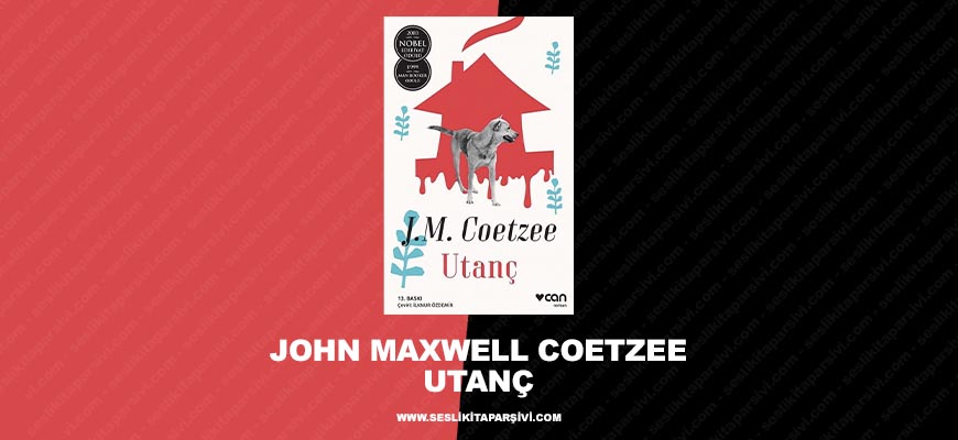John Maxwell Coetzee – Utanç