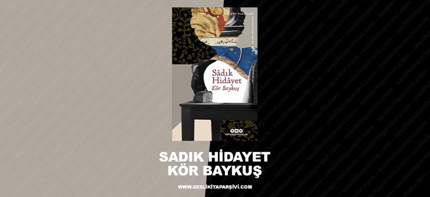 Sadık Hidayet – Kör Baykuş