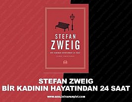 Stefan Zweig – Bir Kadının Hayatından 24 Saat