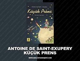 Antoine De Saint Exupery – Küçük Prens