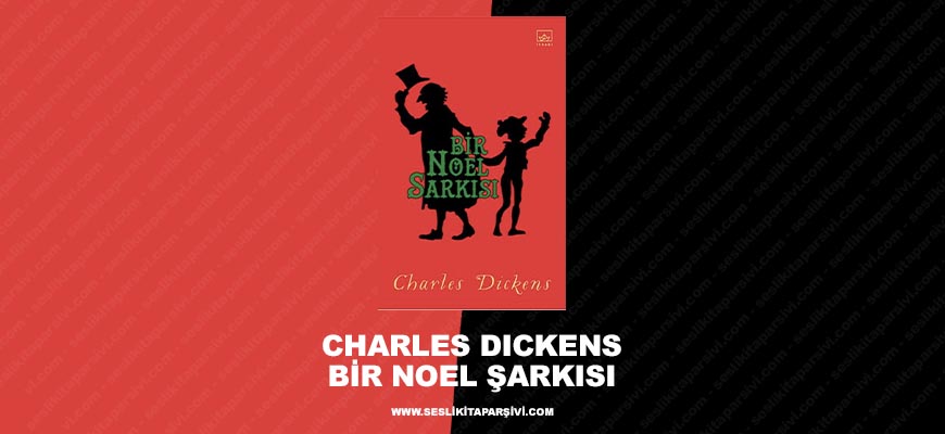 Charles Dickens – Bir Noel Şarkısı
