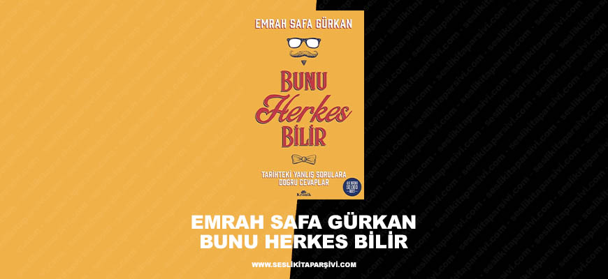 Emrah Safa Gürkan – Bunu Herkes Bilir