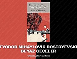 Fyodor Mihayloviç Dostoyevski – Beyaz Geceler