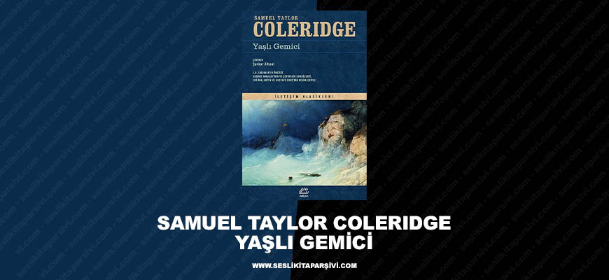 Samuel Taylor Coleridge – Yaşlı Gemici