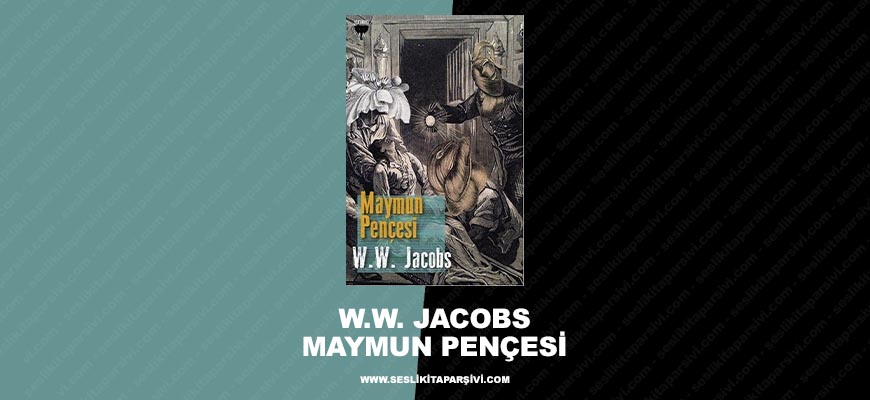 W.W. Jacobs – Maymun Pençesi