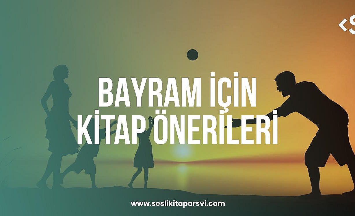 Bayram İçin Kitap Önerileri
