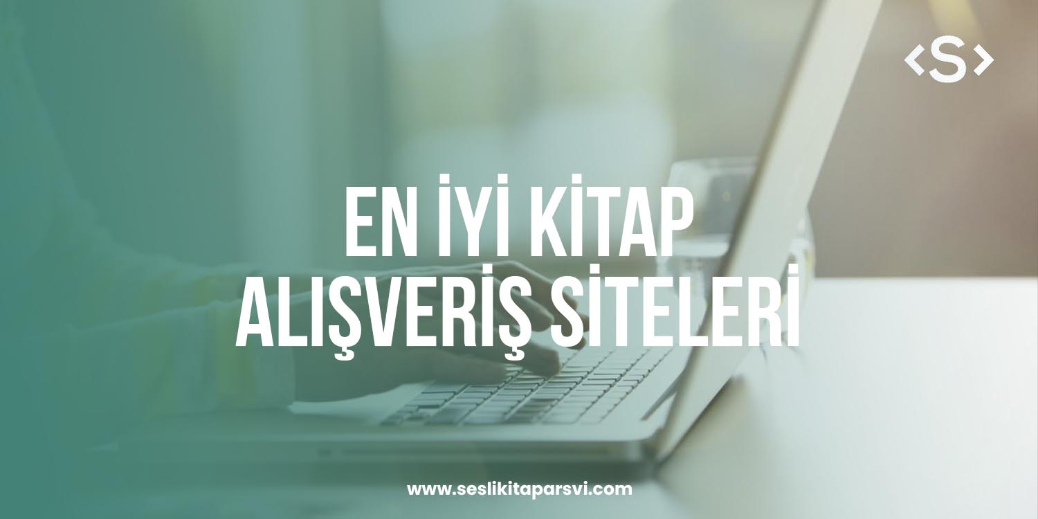 En İyi Kitap Alışveriş Siteleri - Sesli Kitap Arşivi