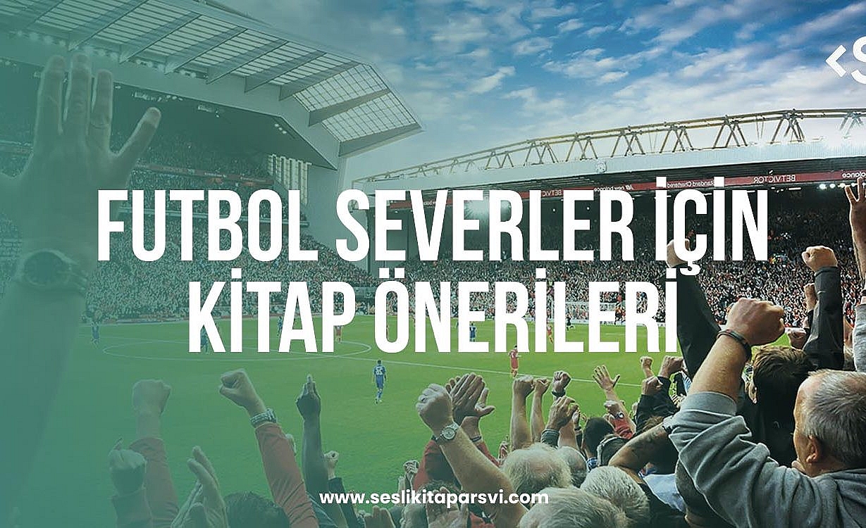 Futbol Severler İçin Kitap Önerileri