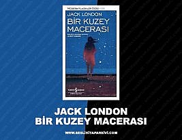 Jack London – Bir Kuzey Macerası