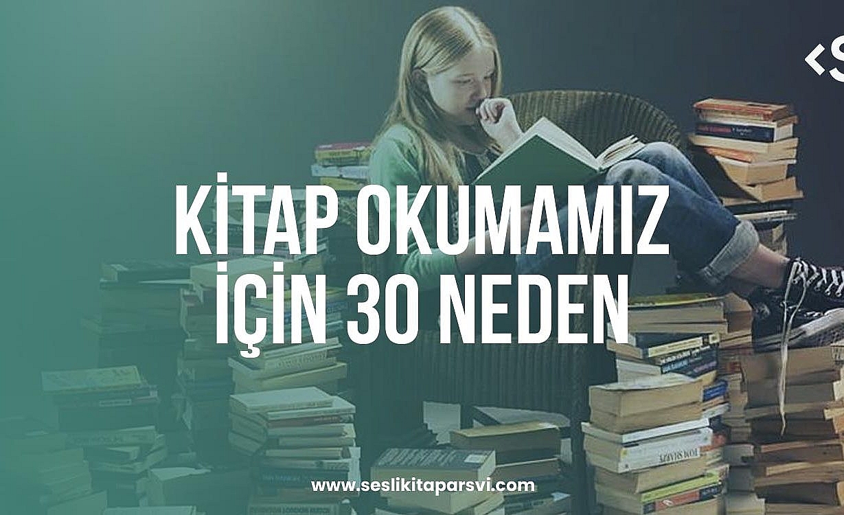 Kitap Okumamız İçin 30 Neden