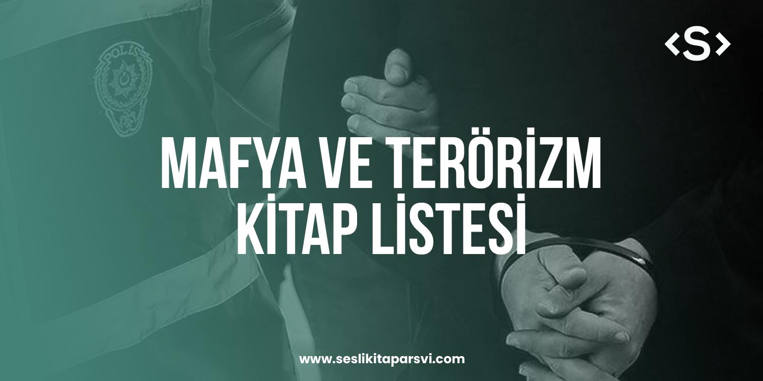 Mafya ve Terörizm Kitap Listesi - Sesli Kitap Arşivi