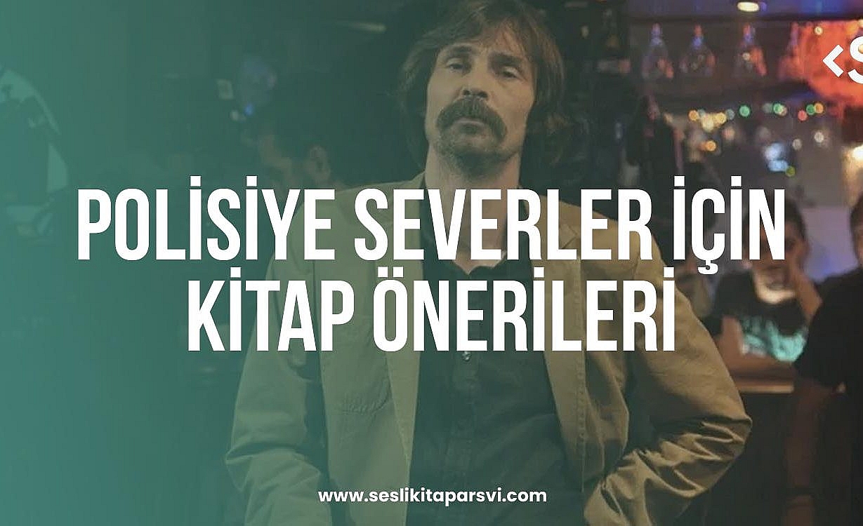 Polisiye Severler İçin Kitap Önerileri