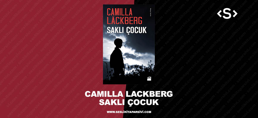 Camilla Lackberg – Saklı Çocuk