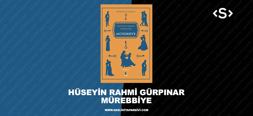 Hüseyin Rahmi Gürpınar – Mürebbiye