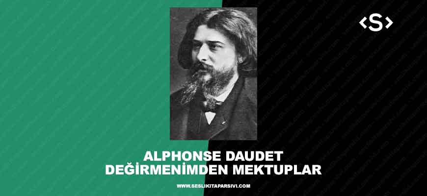 Alphonse Daudet – Değirmenimden Mektuplar