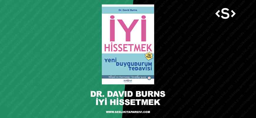 Dr. David Burns – İyi Hissetmek