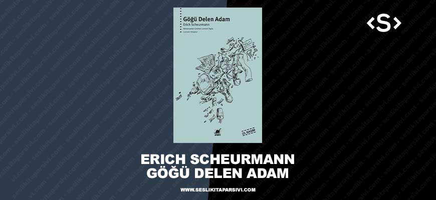 erich scheurmann gogu delen adam sesli kitap arsivi sesli kitaplar
