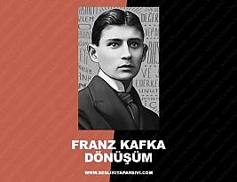 Franz Kafka – Dönüşüm