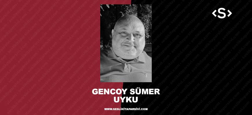 Gencoy Sümer – Uyku