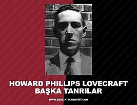 H.P. Lovecraft – Başka Tanrılar