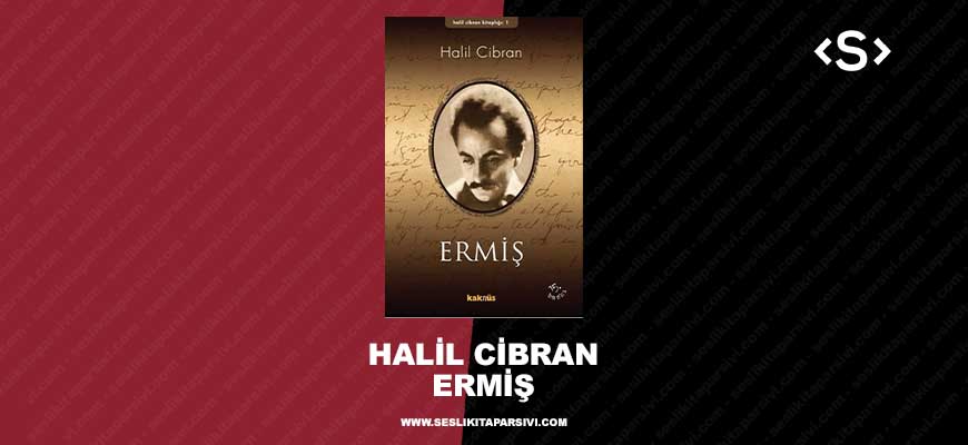 Halil Cibran – Ermiş