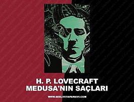 Howard Phillips Lovecraft – Medusa’nın Saçları