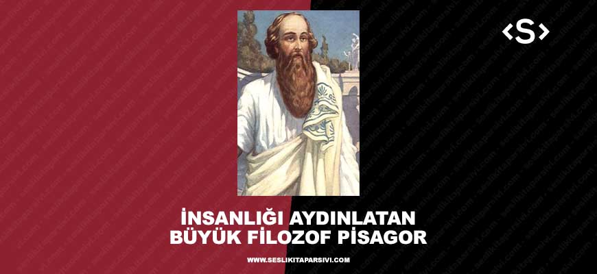 İnsanlığı Aydınlatan Büyük Filozof Pisagor