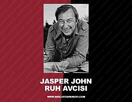 Jasper John – Ruh Avcısı