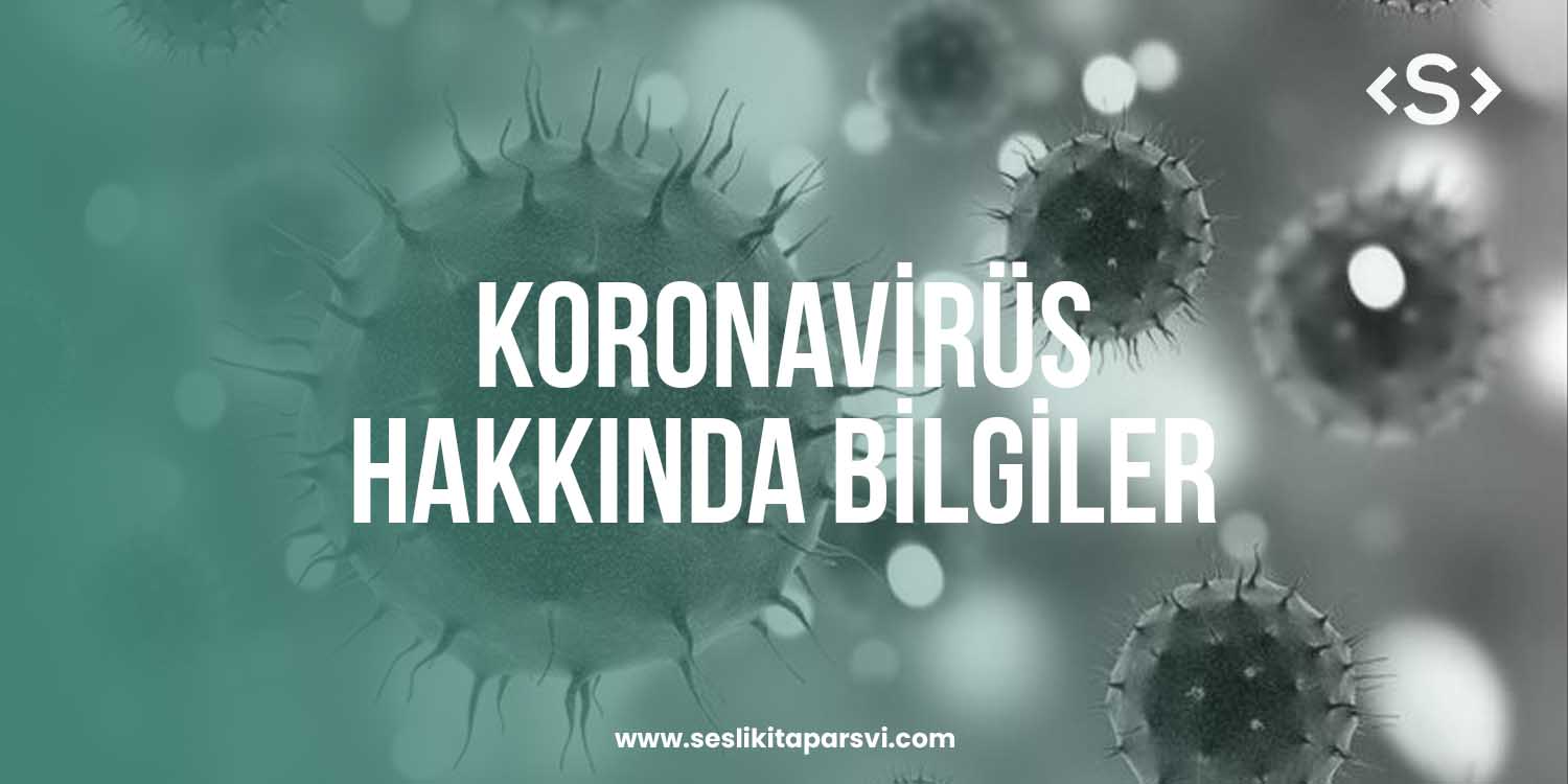 Koronavirüs (Covid-19) Hakkında Önemli Bilgiler - Sesli Kitap Arşivi