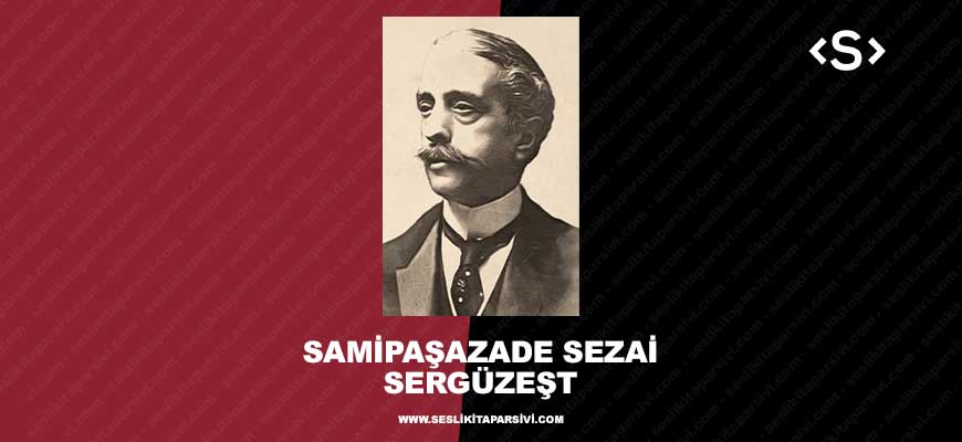 Samipaşazade Sezai – Sergüzeşt