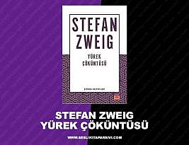 Stefan Zweig – Yürek Çöküntüsü