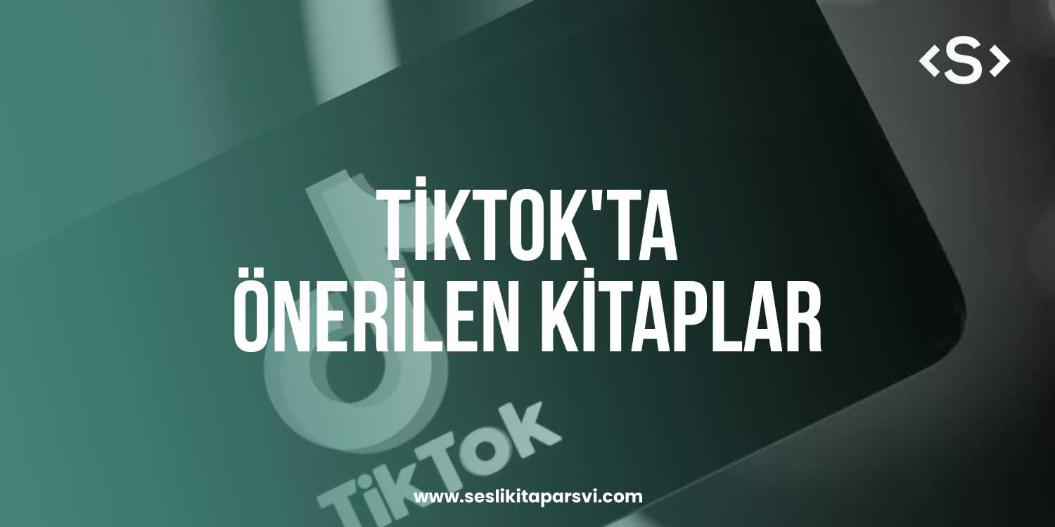 TikTok’ta Önerilen Kitaplar - Sesli Kitap Arşivi