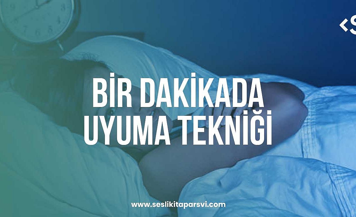 Uyku Sorunu Olanlar İçin 1 Dakikada Uyuma Tekniği