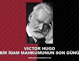 Victor Hugo – Bir İdam Mahkûmunun Son Günü