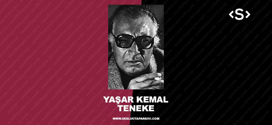 Yaşar Kemal – Teneke