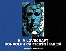 Howard Phillips Lovecraft – Randolph Carter’ın İfadesi
