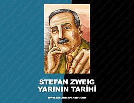 Stefan Zweig – Yarının Tarihi