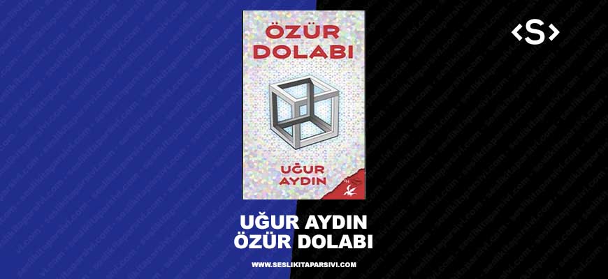 Uğur Aydın – Özür Dolabı