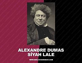 Alexandre Dumas – Siyah Lale