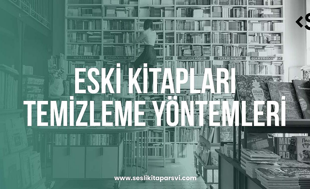 Eski Kitapları Temizleme Yöntemleri