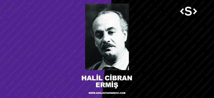 Halil Cibran – Ermiş