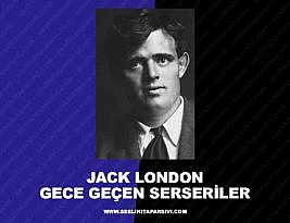 Jack London – Gece Geçen Serseriler