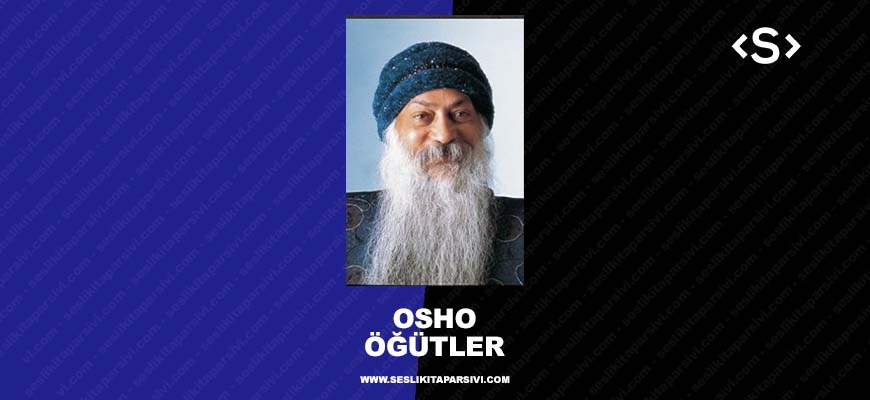 Osho – Öğütler