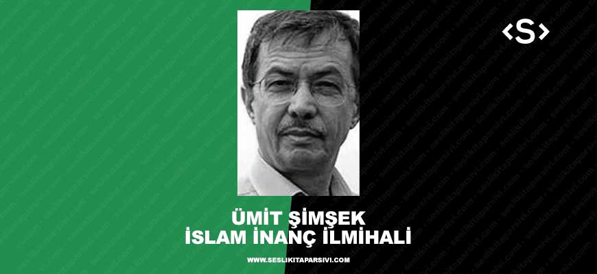 Ümit Şimşek – İslam İnanç İlmihali