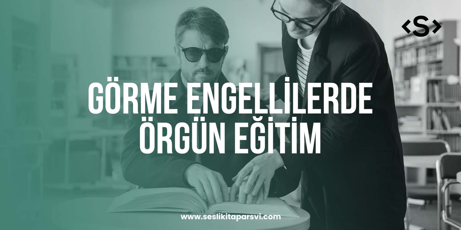 Görme Engelliler İçin Sesli Kitap - Sesli Kitap Arşivi