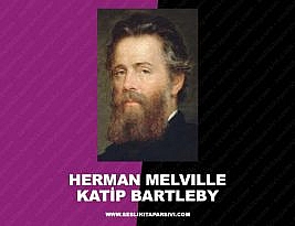 Herman Melville – Katip Bartleby