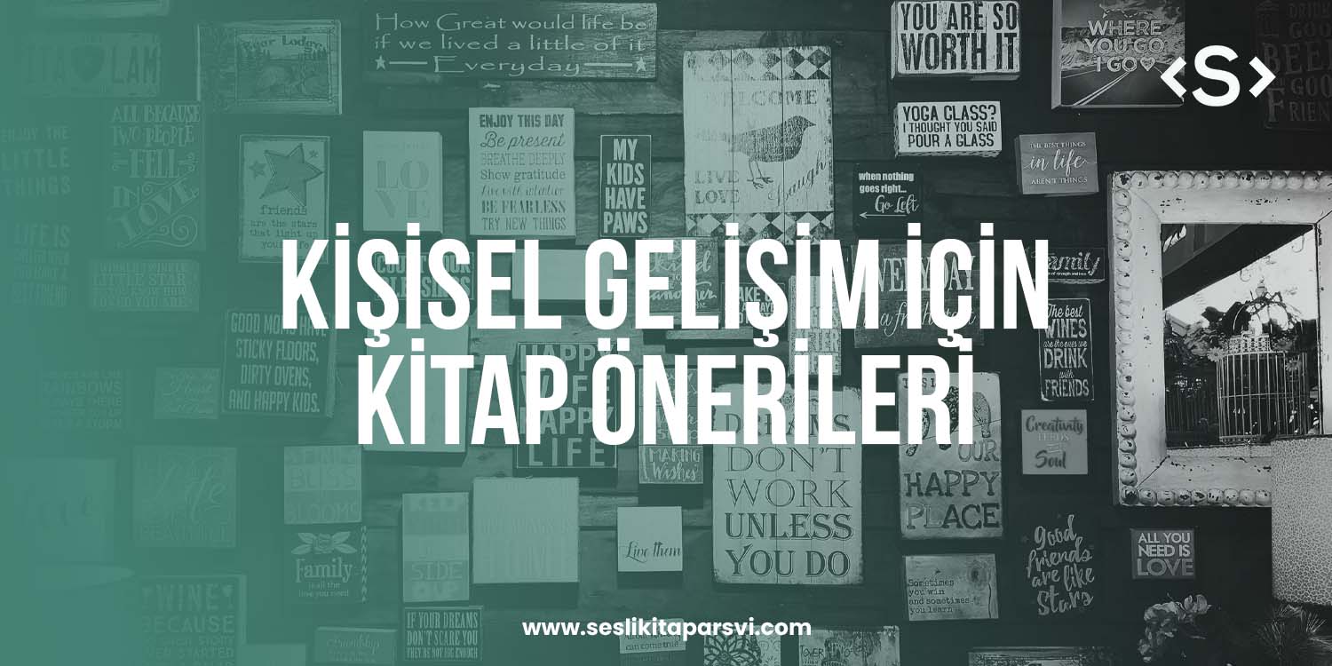 Kendinizi Geliştirmek İçin Okunması Gereken 10 Kitap Önerisi - Sesli Kitap Arşivi